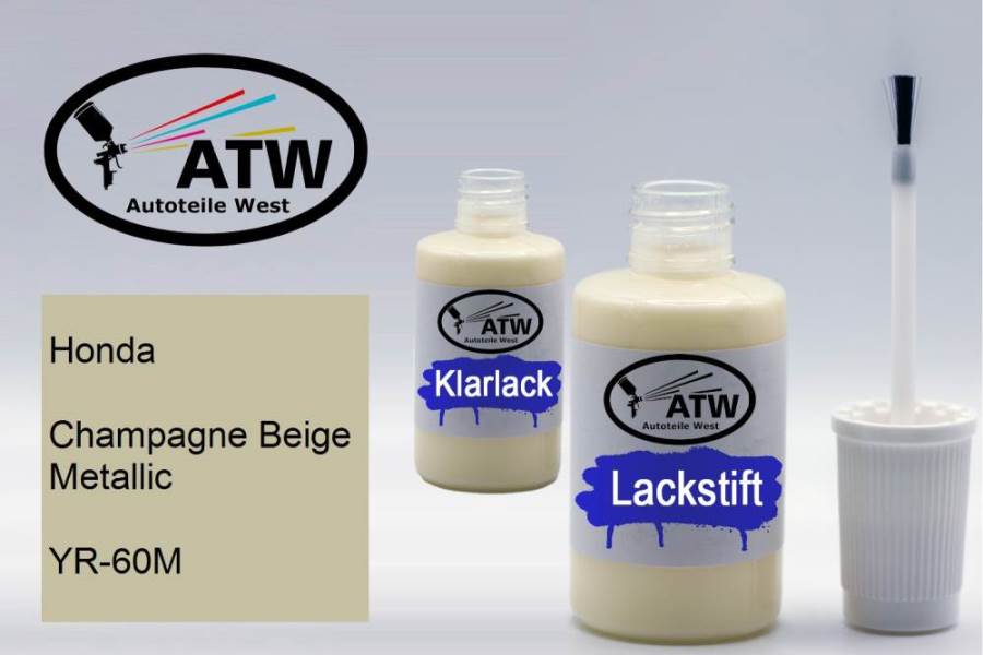 Honda, Champagne Beige Metallic, YR-60M: 20ml Lackstift + 20ml Klarlack - Set, von ATW Autoteile West.